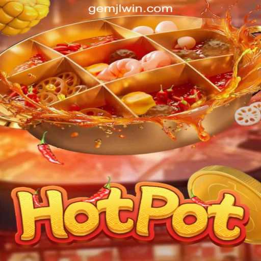 Discovering the Thrills of Hotpot: A Deep Dive into the Game's Features and the gemJL Legit Site